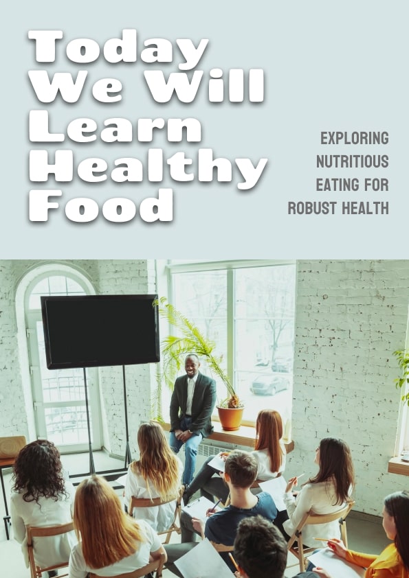 Today We Will Learn Healthy Food